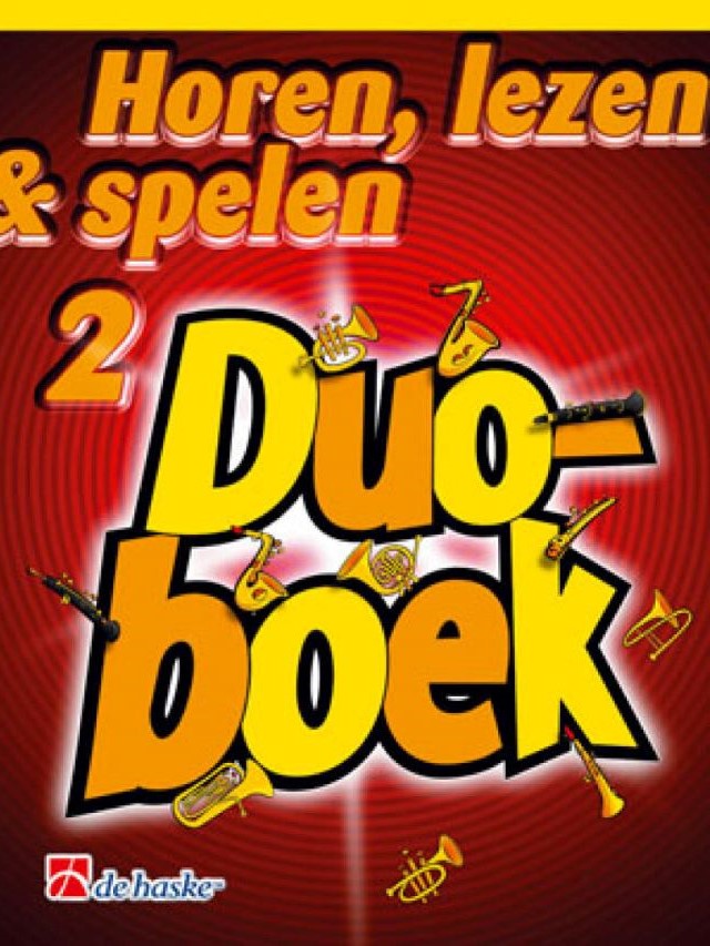 Horen, Lezen en spelen 2 - duoboek - alt- baritonsaxofoon