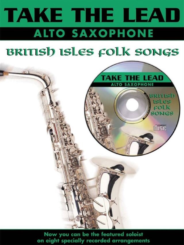 Take the lead - Britisch Isles folk songs - altsaxofoon