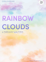 Rainbow Clouds - Steve Ryan Antony