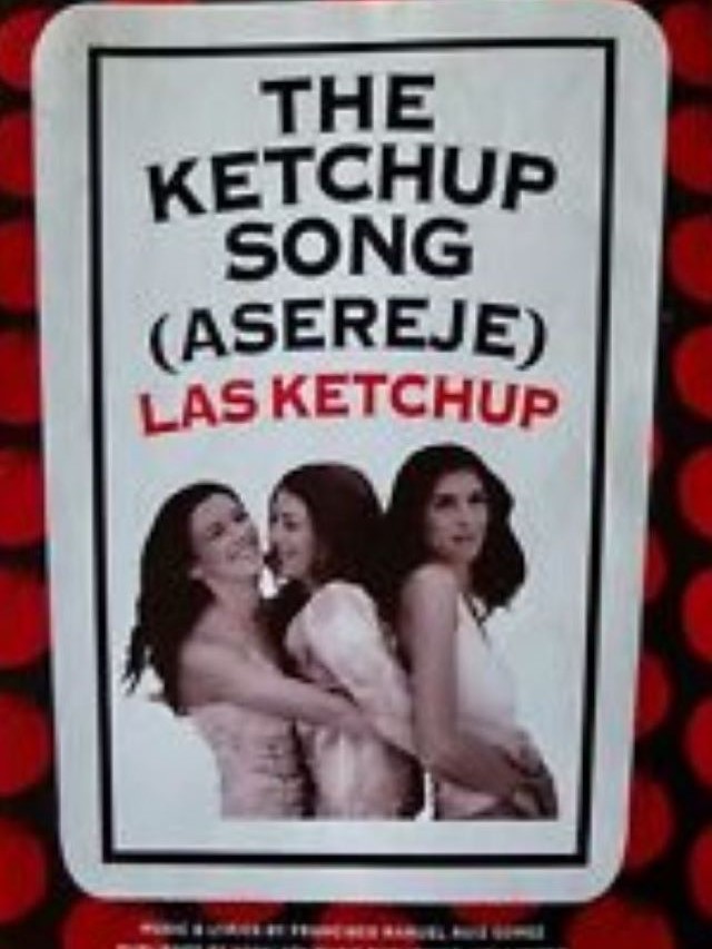 The Ketchup Song (Asereje) - Las Ketchup