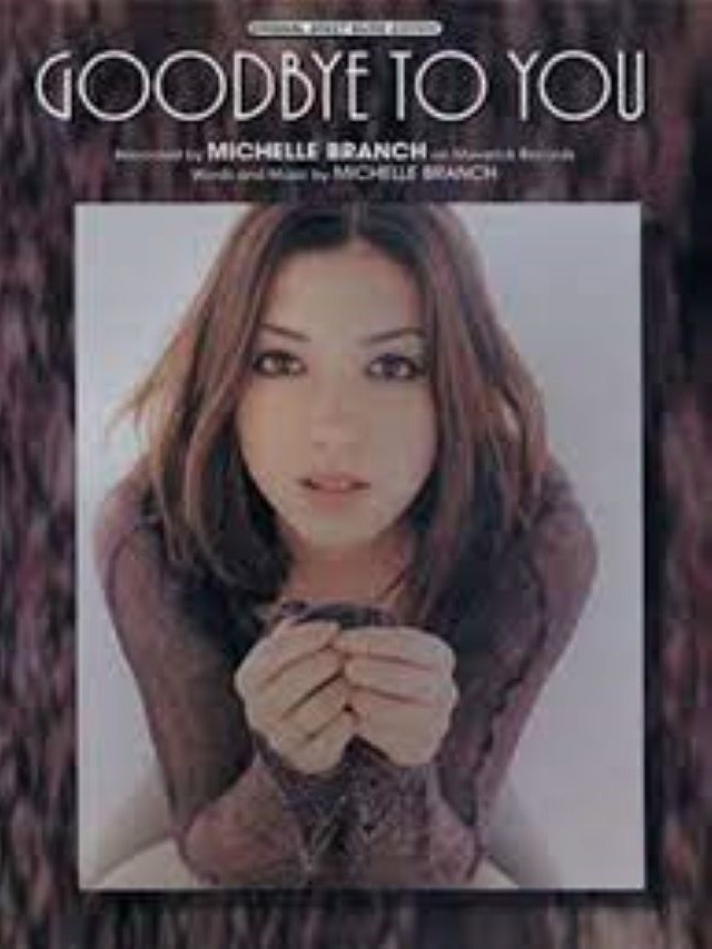 Goodbye To You - Michelle Branch