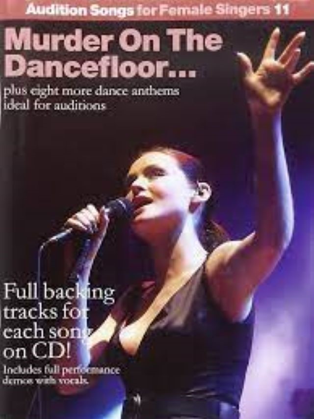 Audition Songs For Female Singers 11: Murder on the Dance Floor...