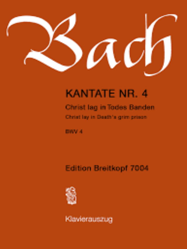 Kantante Nr. 4 - Cantata BWV 4 - Christ lag in Todes Banden - Johan Sebastian Bach