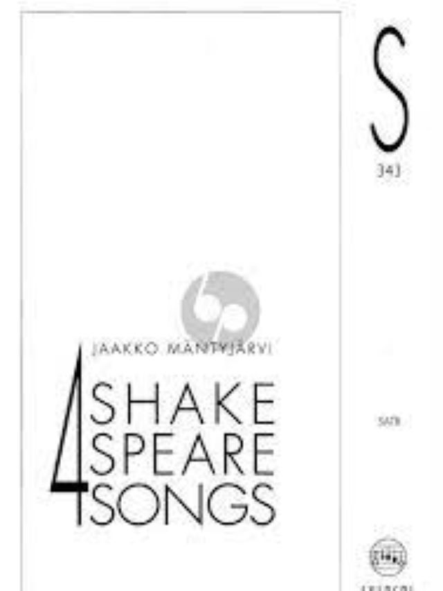 4 Shaekespeare Songs - SATB A Cappella - Jaakko Mäntyjärvi