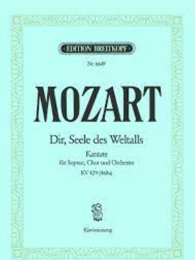 Der Seele des Weltalls KV 429 (468a) - W.A.Mozart