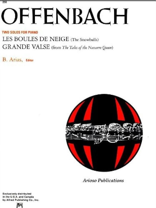 Les Boules de Neige -  Grand valse - Jacques Offenbach  - B. Arias
