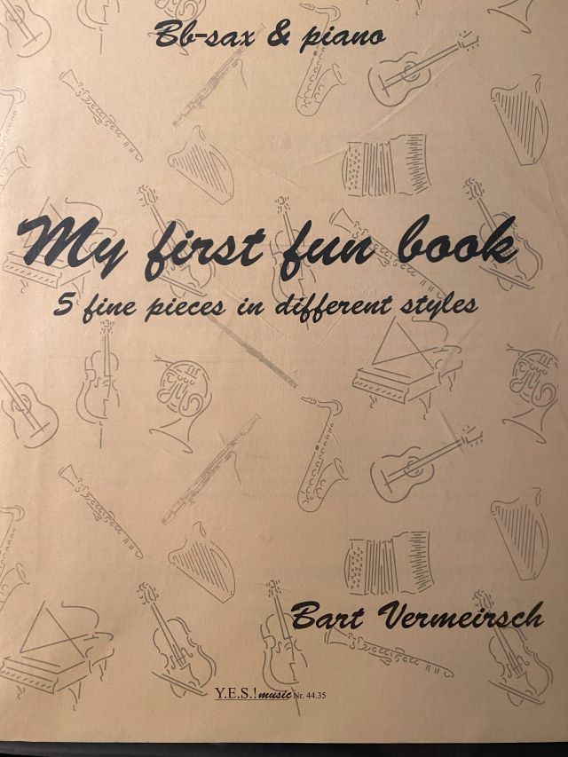 My First Fun Book - Tenor Sax And Piano - Steve Anthony (Bart Vermeirsch)
