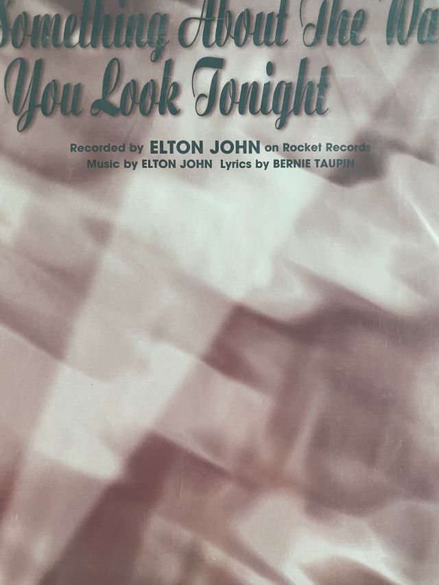 Something About The Way You look Tonight - Elton John