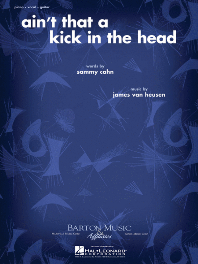 Ain't That A Kick in the Head - James Van Heusen/ Dean Martin