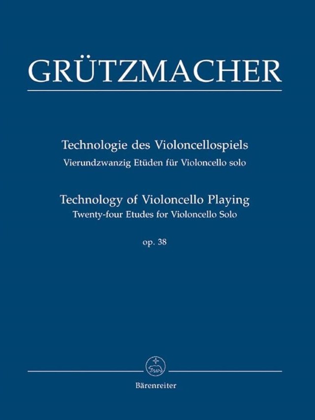 The Technology of Violoncello Playing Op. 38 - Grützmacher, Friedrich - Martin Rummel