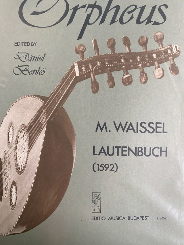 Orpheus Lute Book 1592 - Waissel Mattheüs