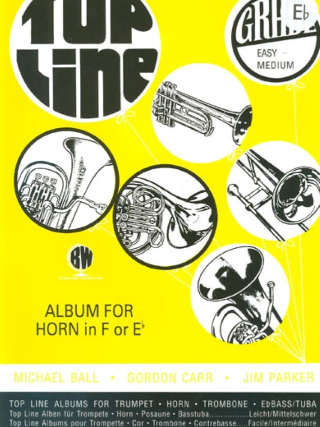 Top Line Album For Horn in Eb - Michael Ball - Gordon Carr- Jim Parker