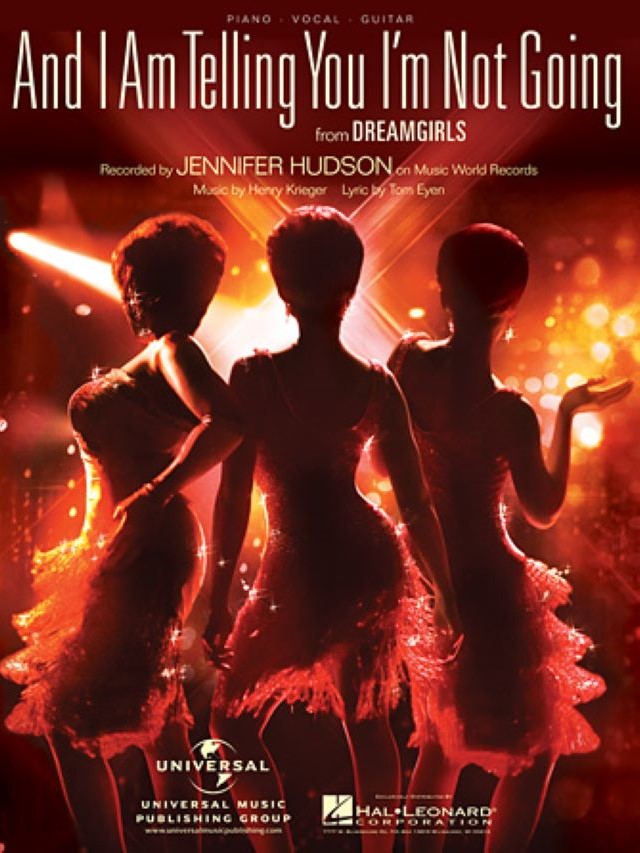 And I Am Telling You I'm Not Going (From Dreamgirls) - Jennifer Hudson