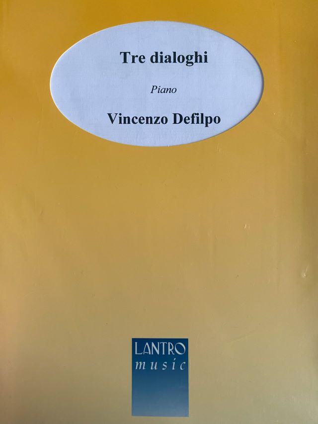 Tre Dialoghi - Piano - Vincenzo Defilpo