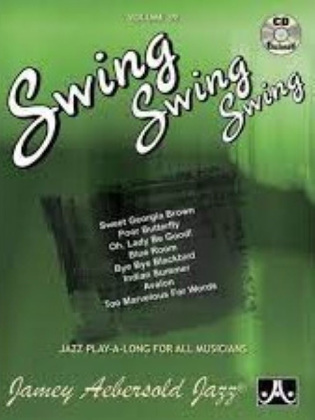 Volume 39 - Swing, Swing, Swing - Jamey Aebersold