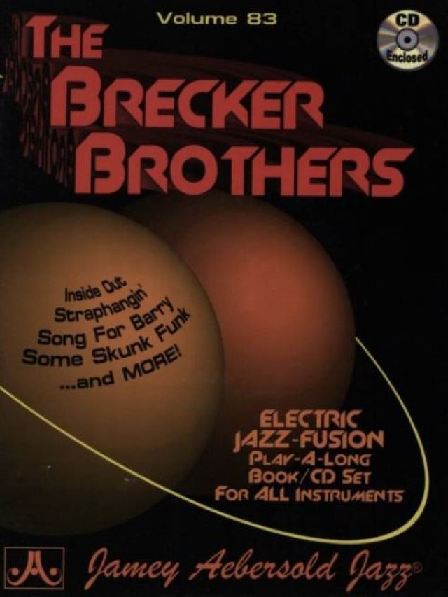 Volume 83 - The Brecker Brothers - Jamey Aebersold
