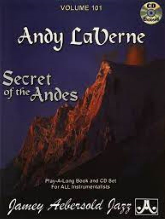 Volume 101 - Andy Laverne - Secret Of The Andes - Jamey Aebersold