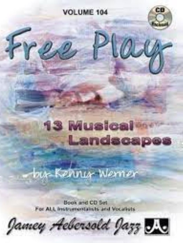 Volume 104 - Kenny Werner - Freeplay - Jamey Aebersold