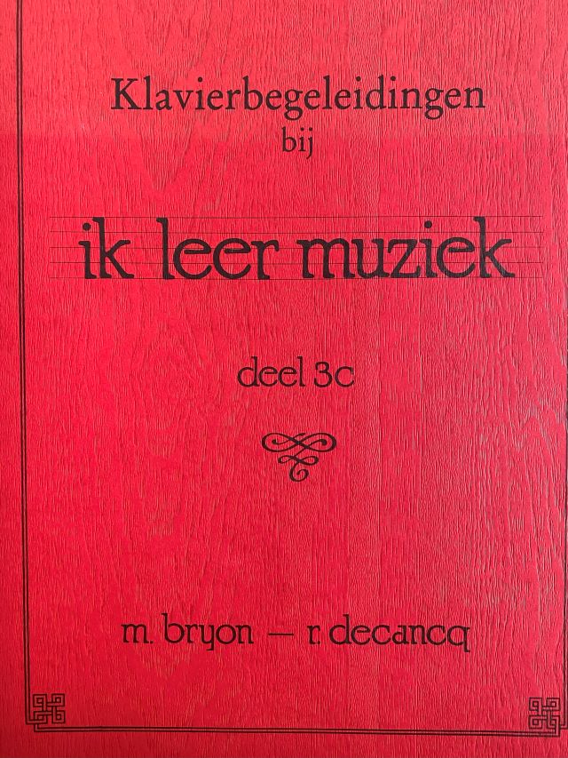 Ik Leer Muziek - Pianobegeleiding 3b - Marcel Bryon en Herman Roelstraete