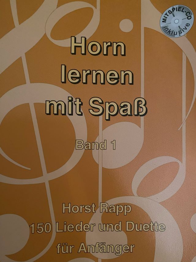 Horn lernen mit Spass - band 1  - Horst Rapp