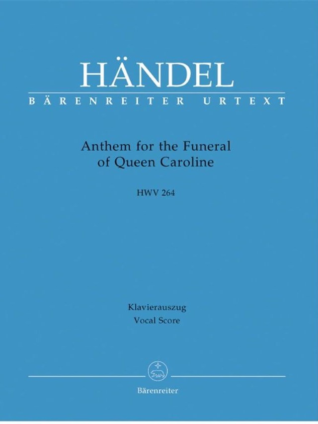 Anthem for the Funeral of Queen Caroline HWV 264 - Vocal Score - Georg Friedrich Händel / Annette Landgraf, Martin Focke