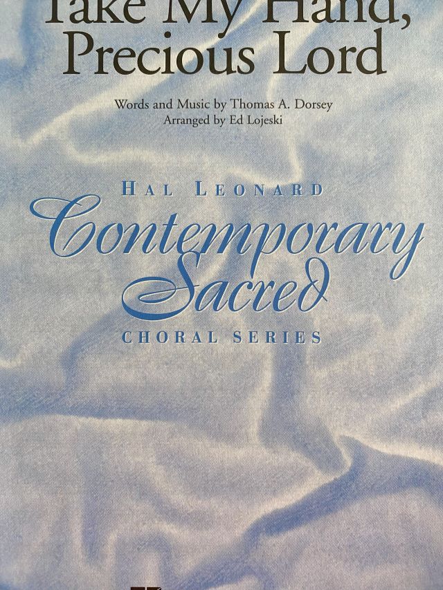 Take My Hand, Precious Lord - SATB - Tommy Dorsey - Ed Lojeski