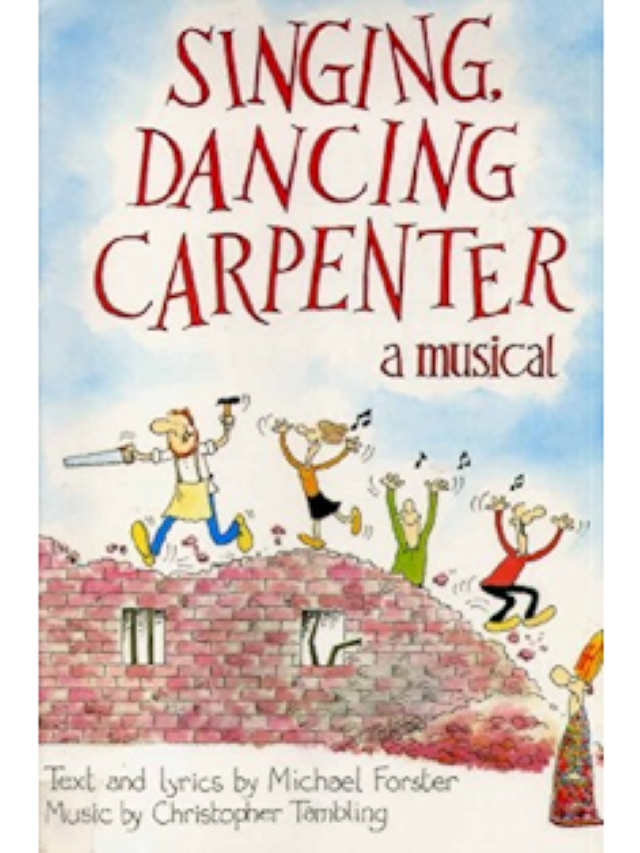 Singing Dancing Carpenter - Michael Forster - Christopher Tambling