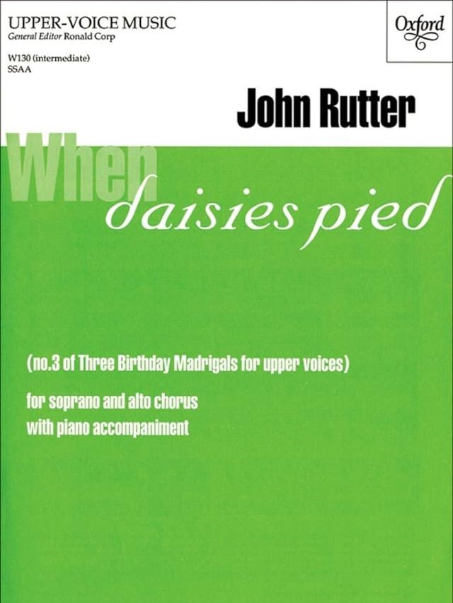 When Daisies Pied (No. 3 of Three Birthday Madrigals) - SSAA - John Rutter