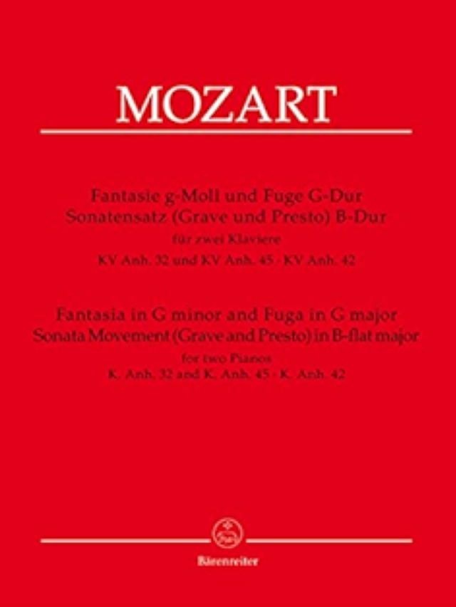 Fantasia in G minor and Fuga in G major KV. Anh. 32 and 45 and 42 - Mozart