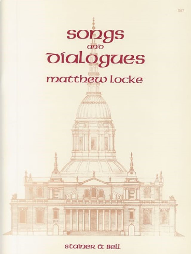 Songs and Dialogues for Voice and Basso Continuo  - Matthew Locke