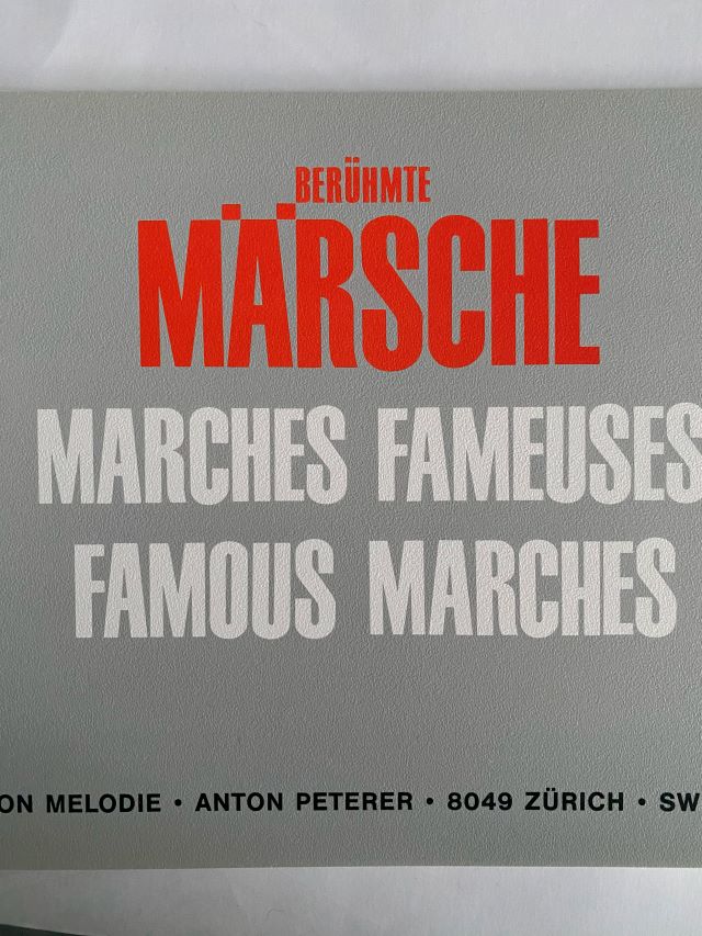 Berühmte Marsche - Marches Fameuses - Famous Marches