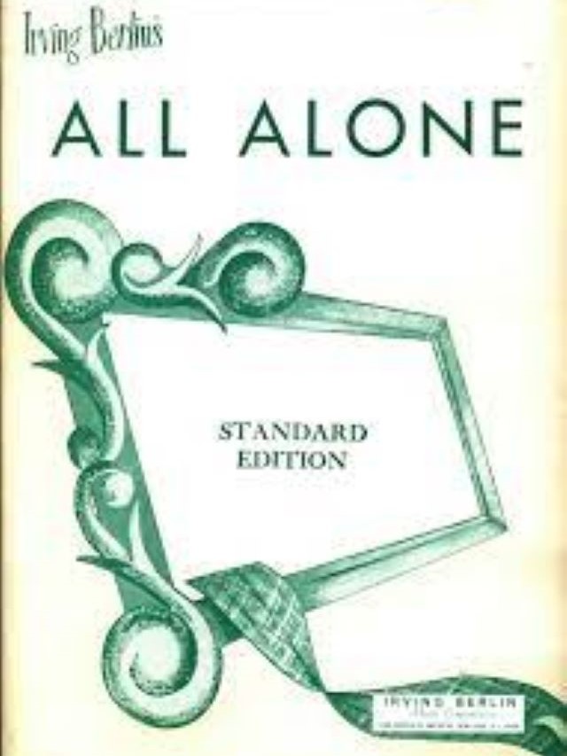 All Alone - Irving Berlin