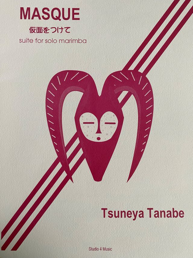 Masque: Suite for solo Marimba - Tsuneya Tanabe