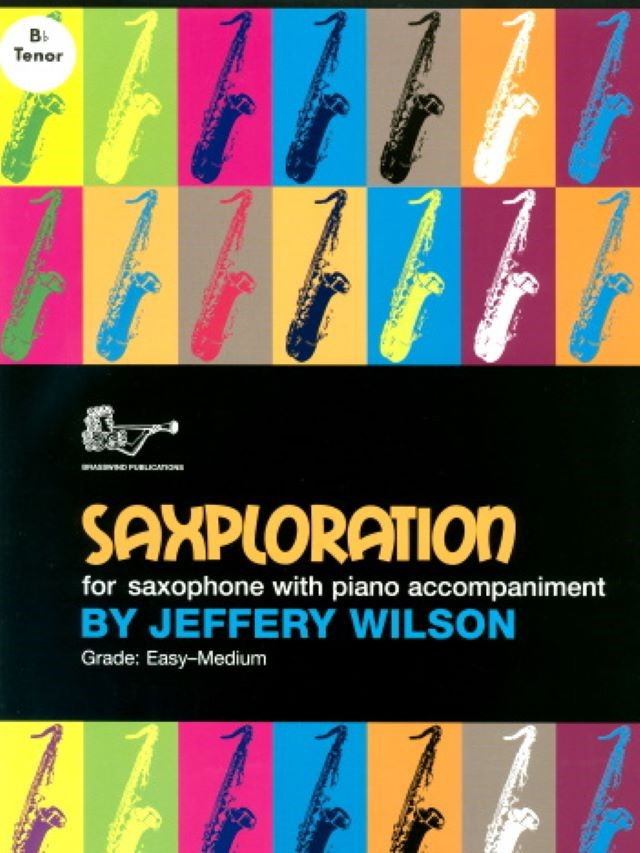 Saxploration for Tenor Saxophone - Jeffrey Wilson
