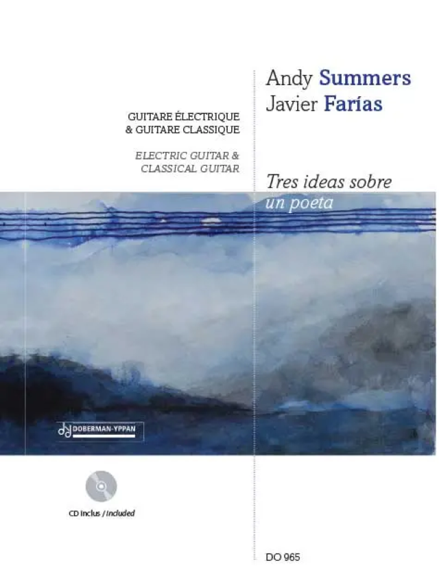 Tres Ideas Sobre Un Poeta - Andy Summers - Javier Farias