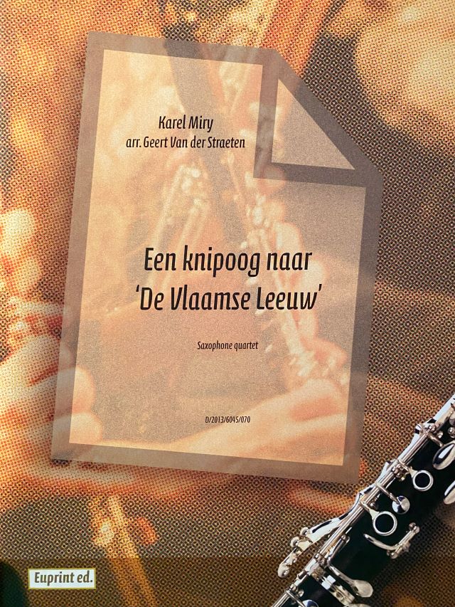 Een Knipoog naar 'De Vlaamse Leeuw' - Karel Miry - Geert Van der Straeten