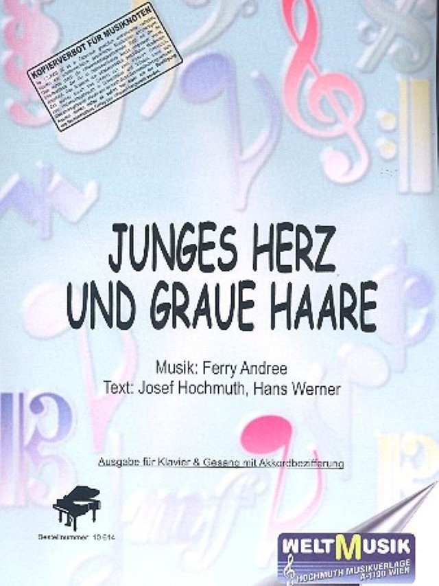 Junges Herz und Graue Haare - Andree Ferry