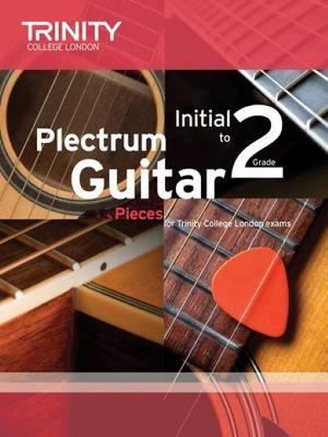Trinity College London: Plectrum Guitar Pieces- Initial- Grade 2