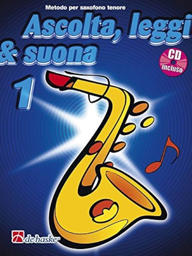Ascolta, Leggi & Suona 1 - Saxofono Tenore - Jaap Kastelein, Michiel Oldenkamp
