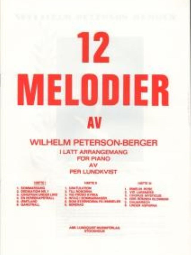 12 melodier av Wilhelm Peterson-Berger Volume 1 - Wilhelm Peterson- Berger
