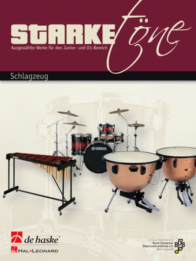 Starke Töne - Schlagzeug - Gert Bomhof, Mitchell Peters, Garwood Whaley