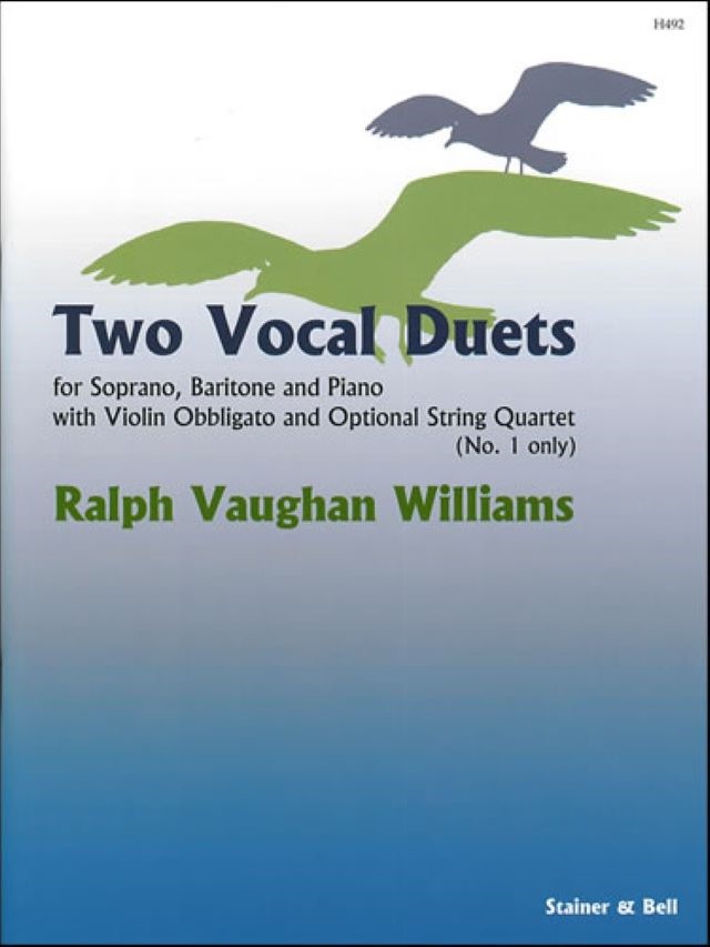 Two vocal Duets - Ralph Vaughan Williams
