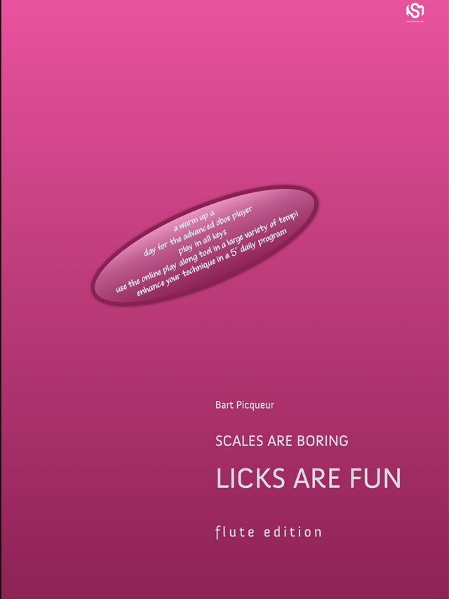 Scales are boring, Licks are fun - Bart Picqueur - dwarsfluit
