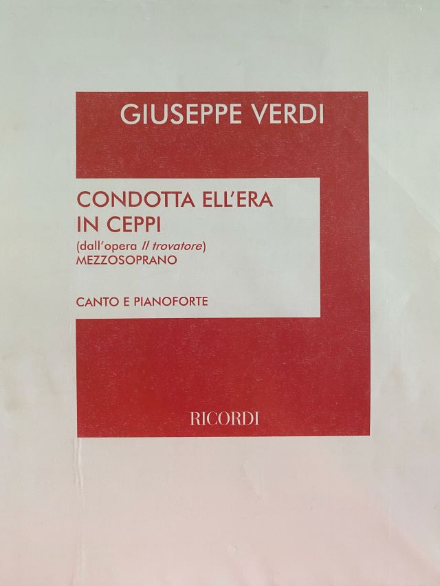 Condotta Ell'era in Ceppi from Il Trovatore - Guiseppe Verdi