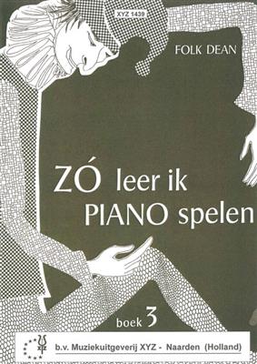 Zo Leer Ik Piano Spelen 3 - Folk Dean