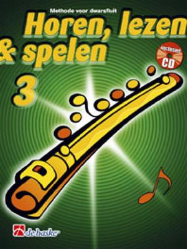 Horen, lezen en spelen - deel 3 - dwarsfluit