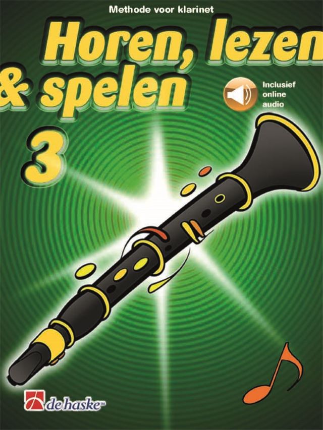 Horen, lezen en spelen – deel 3 – klarinet