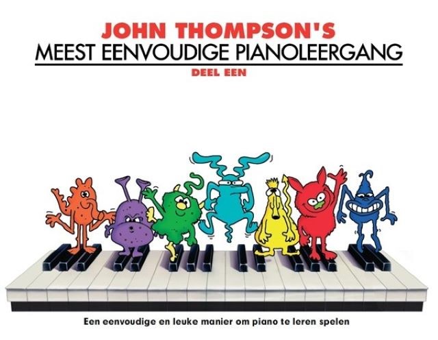 John Thompson's Meest Eenvoudige Pianoleergang 1 - John Thompson