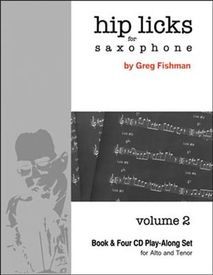 Hip Licks for Saxophone vol 2 - Greg Fishman - alt-en tenorsaxofoon