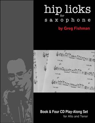 Hip Licks for Saxophone - Greg Fishman - alt-en tenorsaxofoon